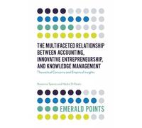 Nadia Di Paola The Multifaceted Relationship Between Accounting, In (Tascabile)