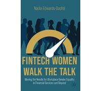 Nadia Edwards-Dashti FinTech Women Walk the Talk (Tascabile)