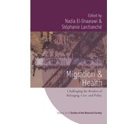 Nadia El-Shaarawi Migration and Health (Tascabile) (PRESALE 15/08/2026)