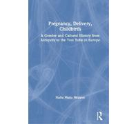 Nadia Filippini Pregnancy, Delivery, Childbirth (Copertina rigida)