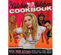 Nadia Giosia Bitchin' Kitchen Cookbook (Tascabile)