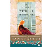 Nadia Hashimi A House Without Windows [Large Print] (Tascabile)
