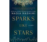Sparks Like Stars: A Novel