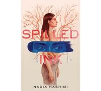 Nadia Hashimi Spilled Ink (Copertina rigida)