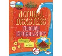 Nadia Higgins Natural Disasters through Infographics (Tascabile)