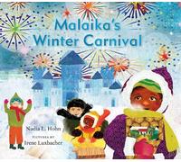 Nadia L. Hohn Malaika's Winter Carnival (Copertina rigida)