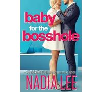 Nadia Lee Baby for the Bosshole (Tascabile) Lasker Brothers