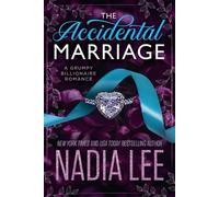 Nadia Lee The Accidental Marriage (Tascabile)
