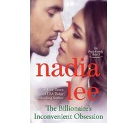 Nadia Lee The Billionaire's Inconvenient Obsession (The Pryce Family (Tascabile)