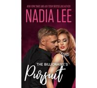 Nadia Lee The Billionaire's Pursuit (Tascabile) Seduced by the Billionaire