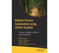 Nadia Malik Anum Sundrani Sidney Madison Robotic Process Automation (Tascabile)