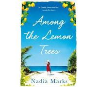 Nadia Marks Among the Lemon Trees (Tascabile)