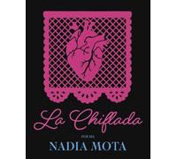 Nadia Mota Nadia Mota La Chiflada (Tascabile)