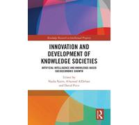 Nadia Naim Innovation and Development of Knowledge Societies (Copertina rigida)