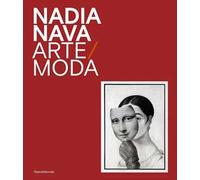 Nadia Nava. Arte/moda. Ediz. a colori