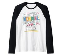 Nadia Personalized Name Funny Cute Custom Nadia Name Maglia con Maniche Raglan