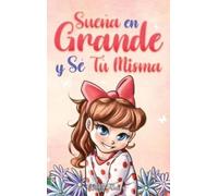Nadia Ross Special Art Stories Sueña En Grande y Sé Tú Misma (Copertina rigida)