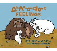 Nadia Sammurtok Feelings with Tuktu and Friends (Libro di cartone)