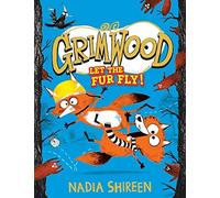 Nadia Shireen Grimwood: Let the Fur Fly (Copertina rigida) Grimwood