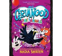 Nadia Shireen Grimwood: Party Animals (Copertina rigida) Grimwood