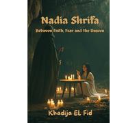 Nadia Shrifa: Between Faith, Fear, and the Unseen