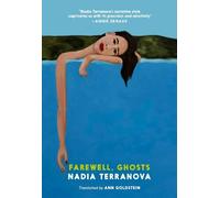 Nadia Terranova Farewell, Ghosts (Tascabile)
