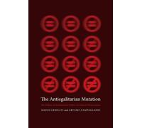 Nadia Urbinati Arturo Zampaglion The Antiegalitarian Mutatio (Copertina rigida)