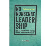 Nadia Van Der Vlies No-Nonsense Leadership (Tascabile)