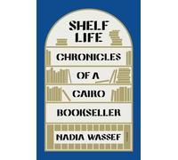 Nadia Wassef Shelf Life (Tascabile)
