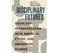 Nadia Y. Kim Disciplinary Futures (Tascabile)