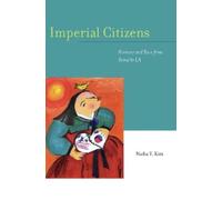 Nadia Y. Kim Imperial Citizens (Tascabile)