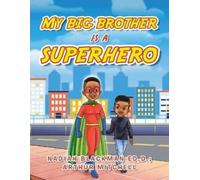 Nadiah Blackman Ed D Arthur Mitchell My Big Brother Is a Superhero (Tascabile)