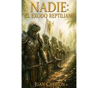 NADIE: EL EXODO REPTILIANO