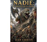 NADIE: EL ORIGEN DE LA PURGA
