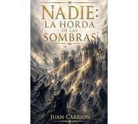 NADIE: LA HORDA DE LAS SOMBRAS: 22