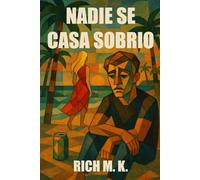 Nadie se casa sobrio