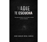 Nadie te escucha: Por qué tu talento no es suficiente y cómo dejar de ser invisible