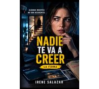 NADIE TE VA A CREER: La firma