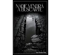 Nadie vendrá a buscarte