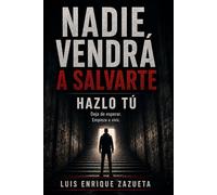 Nadie Vendra a Salvarte: Hazlo tu