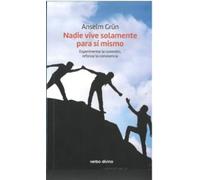 Nadie vive solamente para sí mismo: Experimentar la conexión, reforzar la convivencia