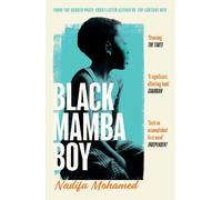 Nadifa Mohamed Black Mamba Boy (Tascabile)