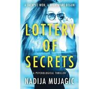 Nadija Mujagic Lottery of Secrets (Tascabile)