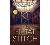 Nadija Mujagic The Final Stitch (Tascabile) FBI Agent Adams