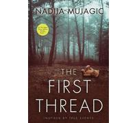 Nadija Mujagic The First Thread (Tascabile) FBI Agent Daisy Adams