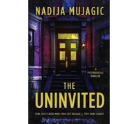 Nadija Mujagic The Uninvited (Tascabile)