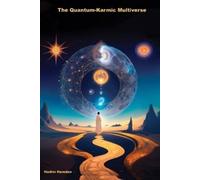 Nadim Hamdan The Quantum-Karmic Multiverse (Tascabile)