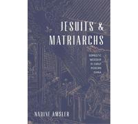 Nadine Amsler Jesuits and Matriarchs (Tascabile) Jesuits and Matriarchs