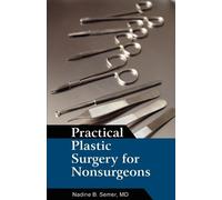 Nadine B Semer Practical Plastic Surgery for Nonsurgeons (Tascabile)