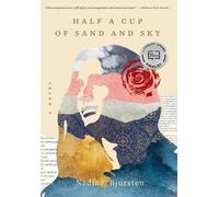 Nadine Bjursten Half a Cup of Sand and Sky (Copertina rigida)